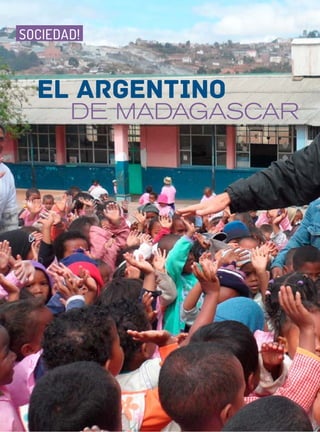 28 . Obra Social de Viajantes Vendedores de la República Argentina
SOCIEDAD!
EL ARGENTINO
DE MADAGASCAR
 