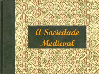 Burguesia na Sociedade Medieval