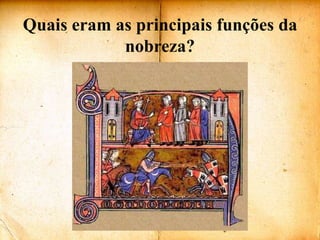Quais eram as principais funções da nobreza?