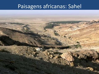 Paisagens africanas: Sahel
 