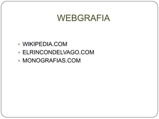 WEBGRAFIAWIKIPEDIA.COMELRINCONDELVAGO.COMMONOGRAFIAS.COM
