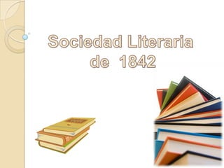 Sociedad Literaria de  1842 