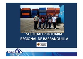 Sociedad Portuaria Regional  Barranquilla