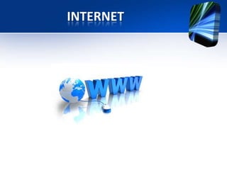 INTERNET

 