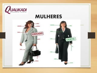 MULHERES
 
