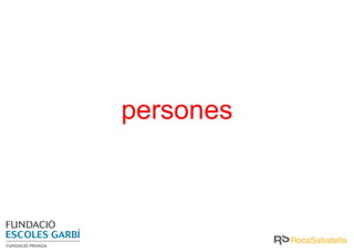 persones
 
