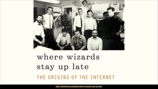 http://www.pinterest.com/pin/125608277076955168/http://katiehafner.com/books/where-wizards-stay-up-late/
 