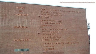 http://www.metrodemontreal.com/art/industries-perdues/tangomain.html
 