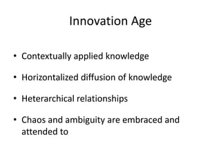 Sources of innovation in Society 3.0:
 