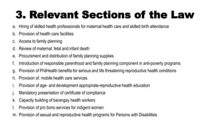 3. Relevant Sections of the Law
a. Hiring of skilled health professionals for maternal health care and skilled birth atten...