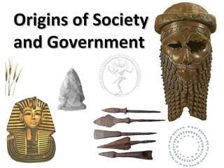 Origins of Society and Government 