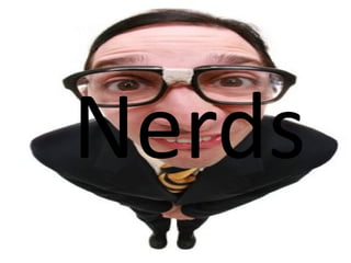 Nerds 
