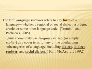 Sociolinguistic, Varieties of Language, Diglossia | PPTX