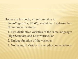 Diglossie Sociolinguistic, Varieties of Language, Diglossia | PPTX