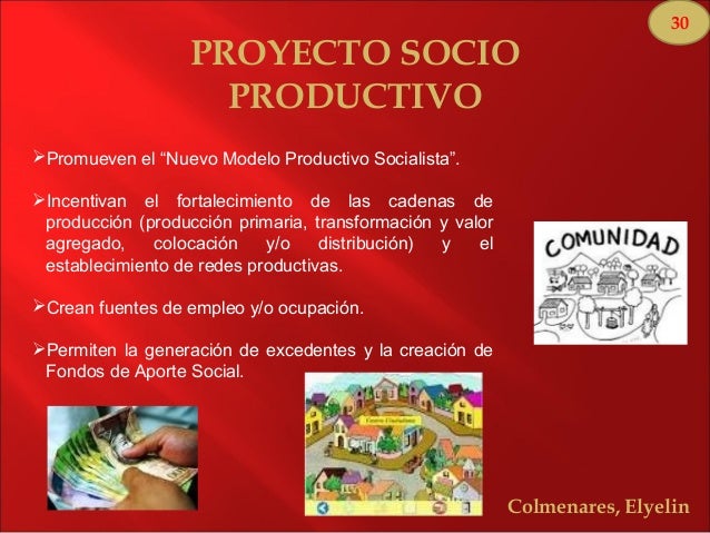 Socio comunitario y socio-productivo.