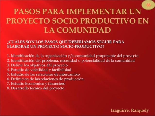Socio comunitario y socio-productivo.
