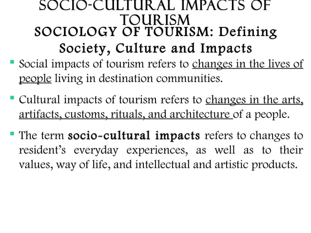 SOCIO-CULTURAL IMPACTS OF TOURISM | PPT | Travel Preparation and Advice ...