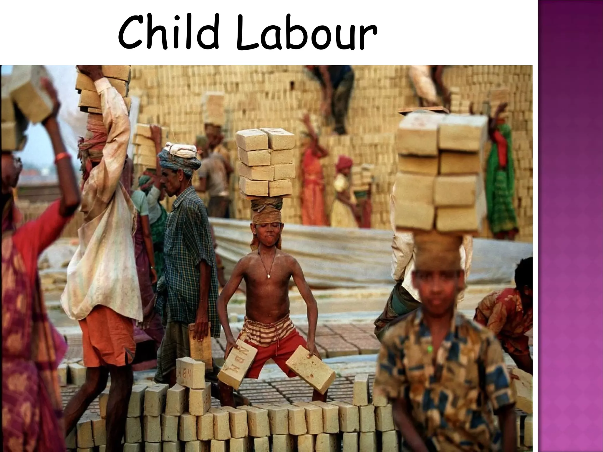 Child Labour
 