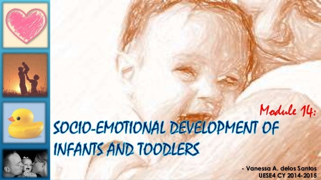 Socio Emotional Development Of Infants And Toddlers