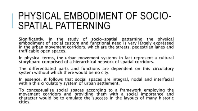 Socio spatial patterning in urban design | PPT