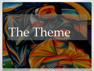 The Theme
 