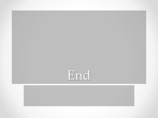 End
 