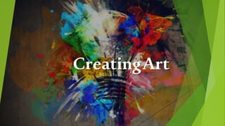 CreatingArt
 