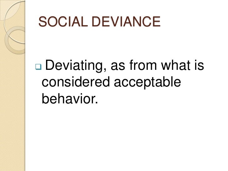 Social Deviance