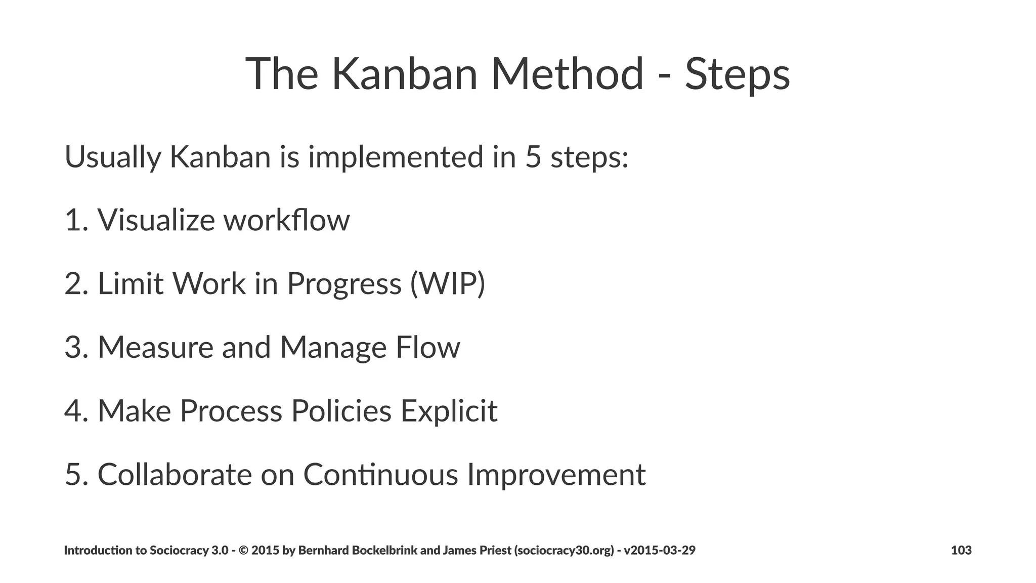 Roles
• role&descrip,ons&can&be&created&using&proposal&forming&
• a&minimal&role&descrip,on&contains:
• driver
• term
• key&responsibili,es
• preferable&skills,&experience&and&quali,es
• cadence&of&eﬀec,veness&reviews
Introduc)on*to*Sociocracy*3.0*2*©*2015,*2016*by*Bernhard*Bockelbrink*and*James*Priest*(sociocracy30.org)*2*v2016201229 103
 