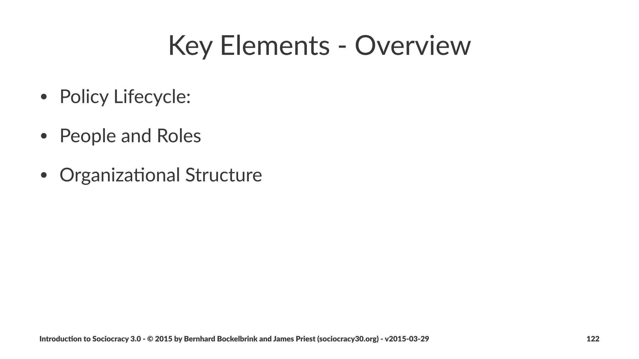The$Kanban$Method$-$Overview
• based'on'lean'ideas,'formulated'by'David'J.'Anderson'
• is'a'change'method'to'op<mize'the'ﬂow'of'value
• starts'with'current'policies:'work'process,'roles,'responsibili<es'
and'<tles
• is'focused'on'incremental,'evolu<onary'change
• relies'on'consent'(or'consensus)'for'crea<ng'and'changing'
agreements
Introduc)on*to*Sociocracy*3.0*2*©*2015,*2016*by*Bernhard*Bockelbrink*and*James*Priest*(sociocracy30.org)*2*v2016201229 122
 