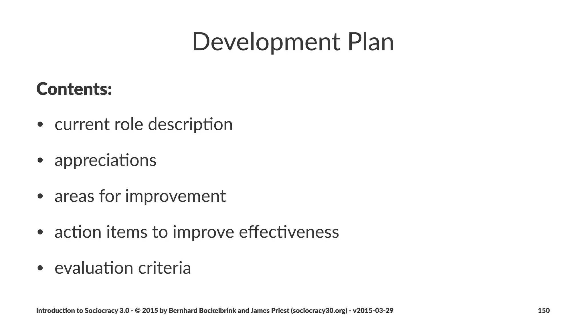 Introduc)on*to*Sociocracy*3.0*2*©*2015,*2016*by*Bernhard*Bockelbrink*and*James*Priest*(sociocracy30.org)*2*v2016201229 150
 