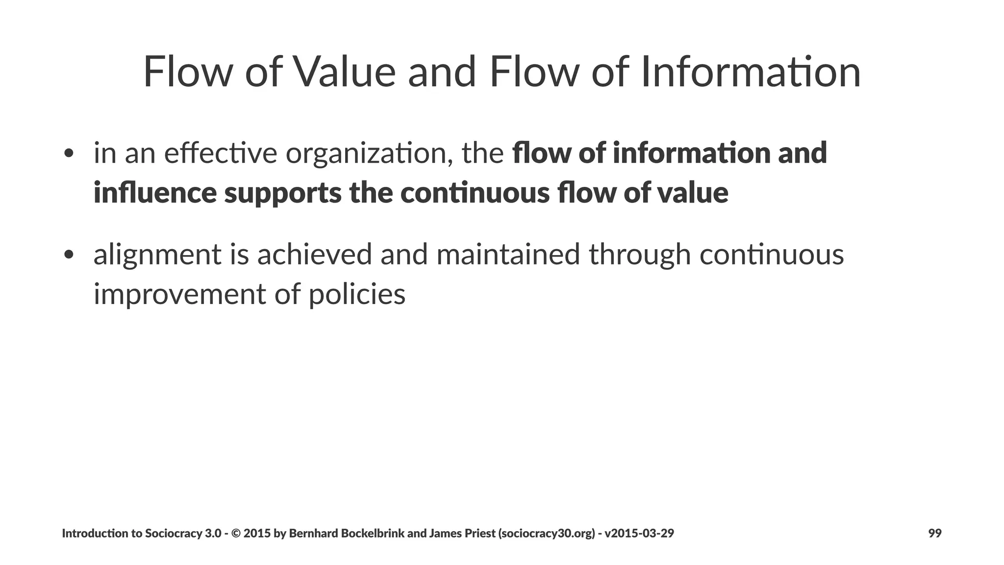 People&and&Roles
Introduc)on*to*Sociocracy*3.0*2*©*2015,*2016*by*Bernhard*Bockelbrink*and*James*Priest*(sociocracy30.org)*2*v2016201229 99
 