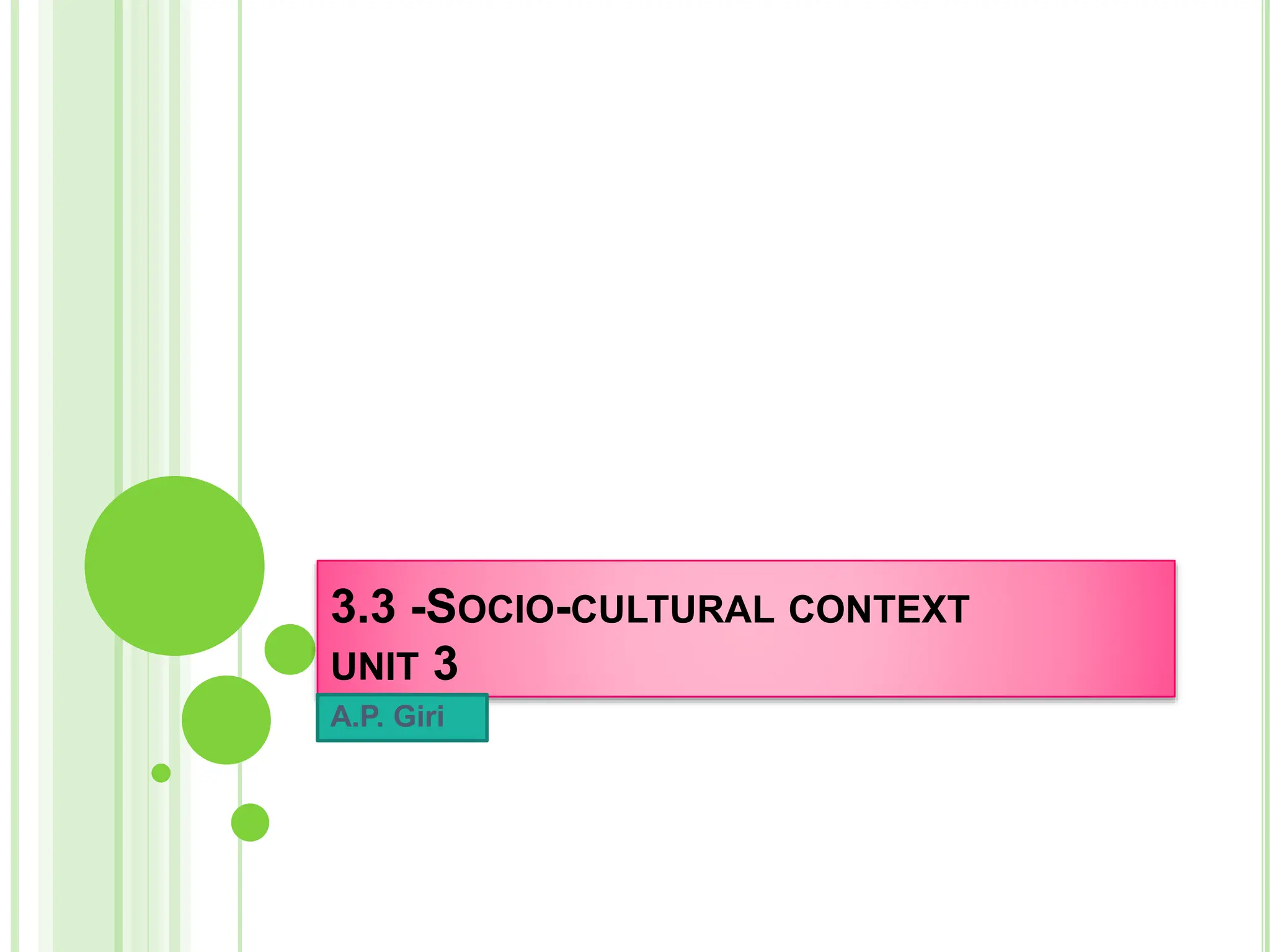socio cultural context.pptx for b.ed students | PPTX