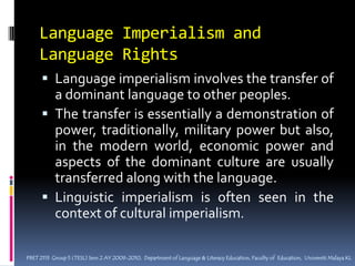 Researches to improve cultural understanding in classroomSociocultural strategies , Process-oriented tasks, Internet-based culture portfolios Interviews of native speakers of the target language , the using of drama in class room.Role play assists teacher in the process of acculturation in the classroom.Studying second language where that language is spoken natively is the best way to facilitate acculturation.PBET 2113  Group 5 (TESL) Sem 2 AY 2009-2010,  Department of Language & Literacy Education, Faculty of  Education,  Universiti Malaya KL