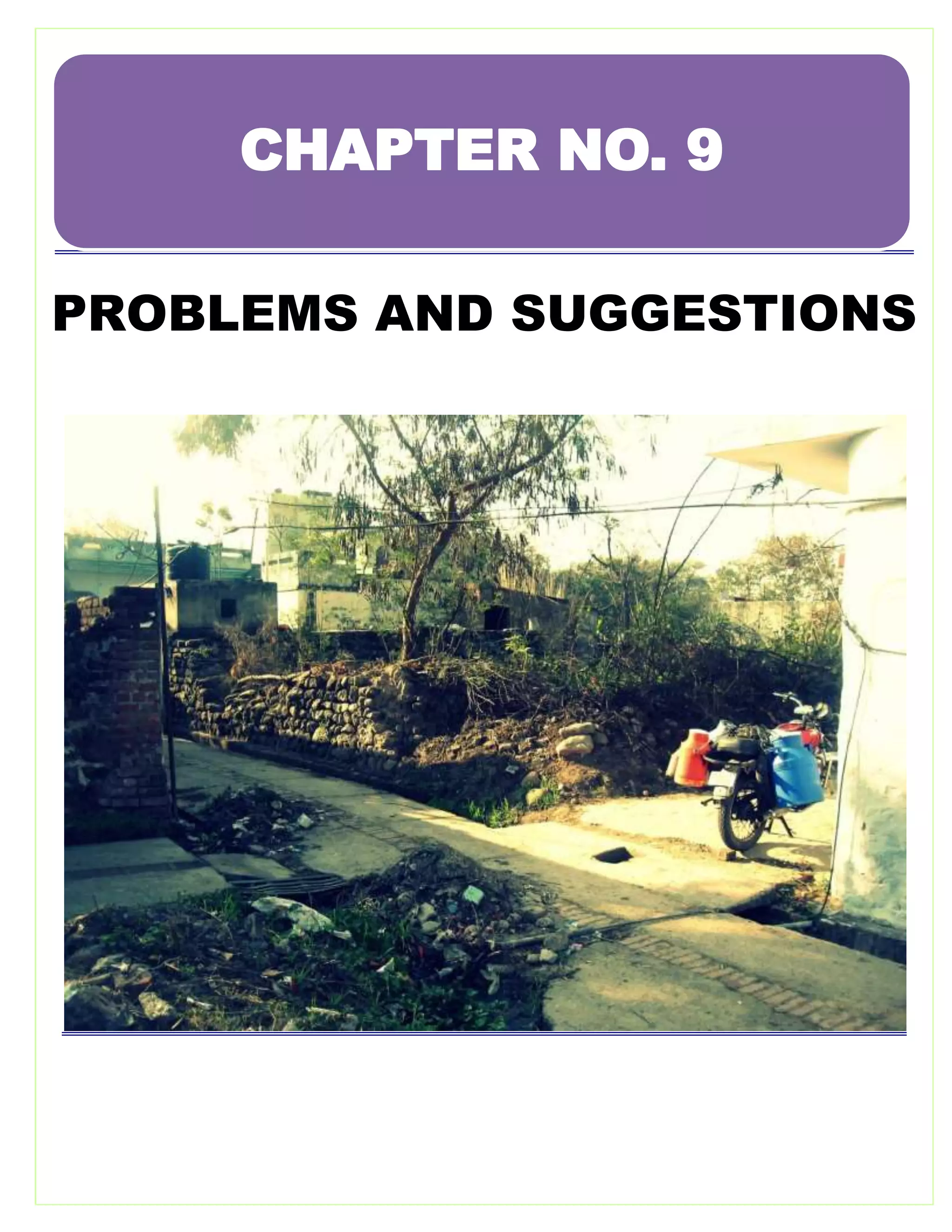 PROBLEMS AND SUGGESTIONS
CHAPTER NO. 9
 