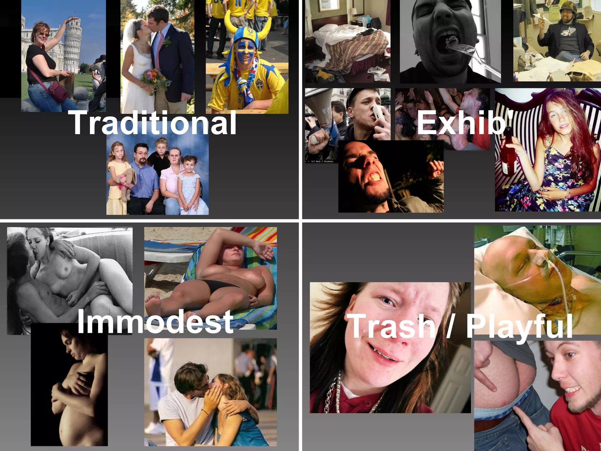 Traditional Immodest Exhib' Trash / Playful 