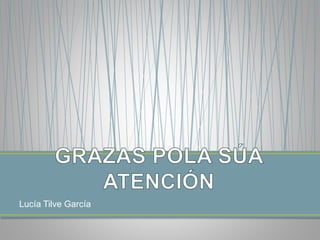 Lucía Tilve García 
