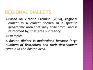 Regional Dialect Example Sociolinguistics_April 15th, 2019 | PPTX