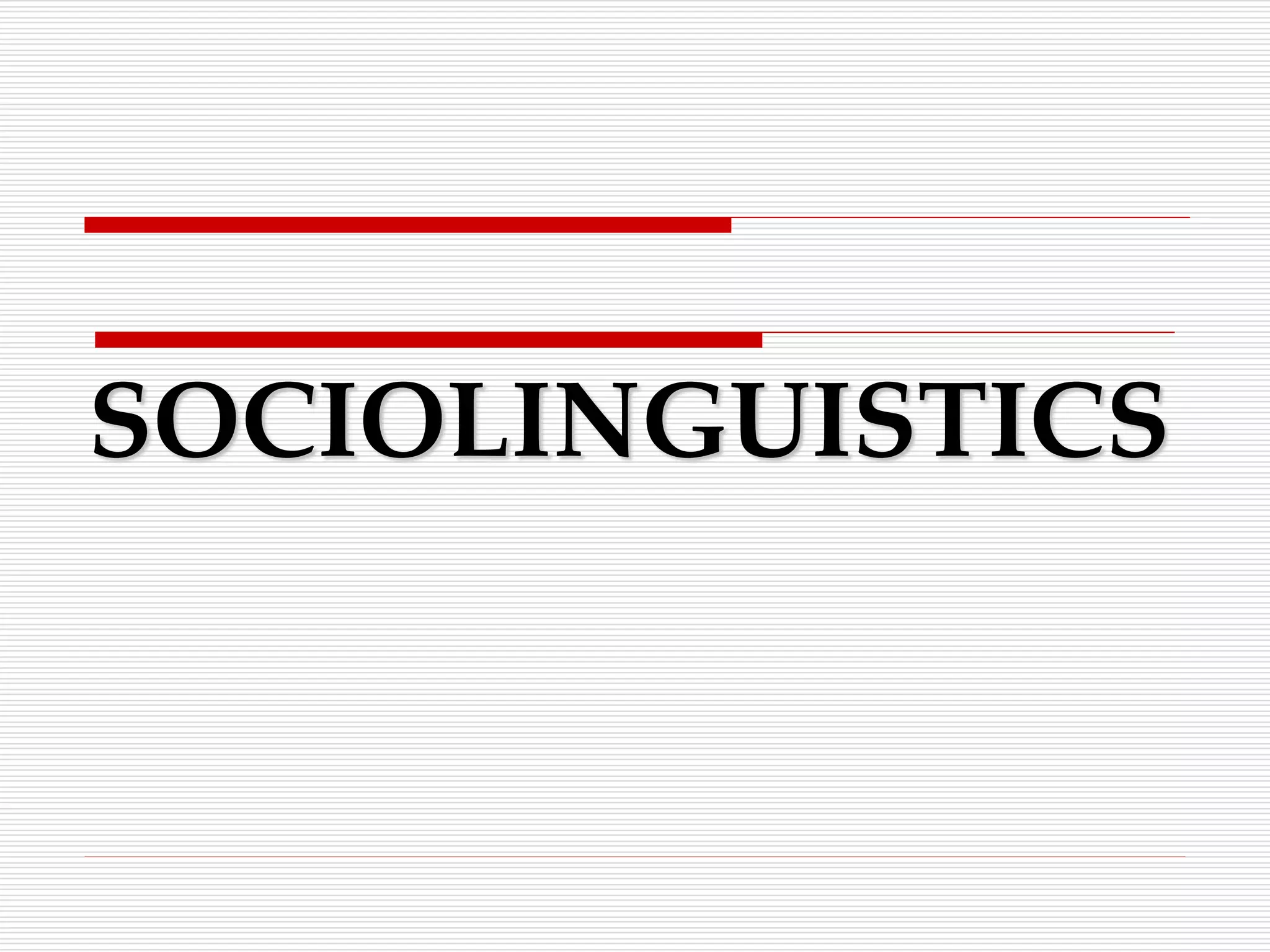 Sociolinguistics 2.pptx