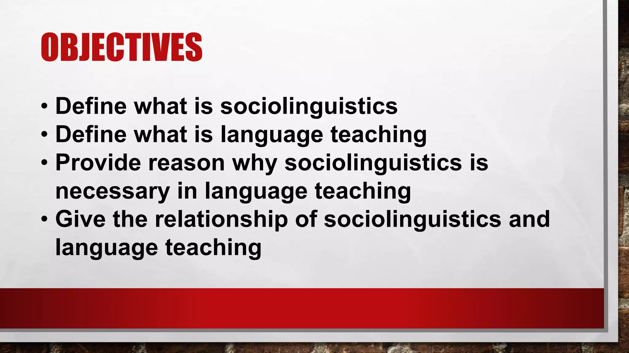 Sociolinguistics and Language Teaching | PPTX
