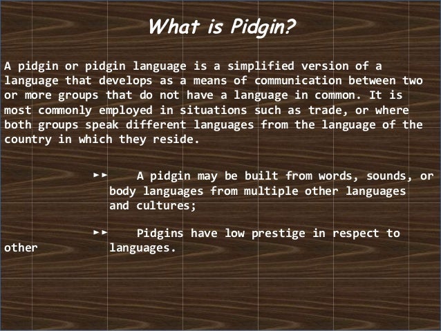 how to speak pidgin language how to speak pidgin language