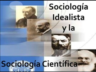 Sociología
Idealista
y la

Sociología Científica

 