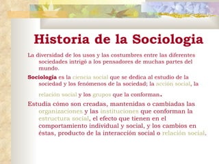 Historia de la Sociologia ,[object Object],[object Object],[object Object]