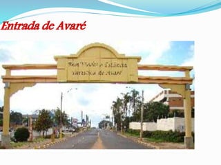 Entrada de Avaré
 