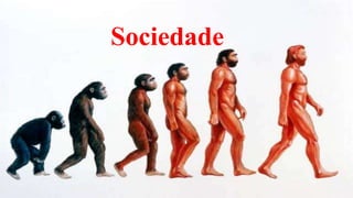 Sociedade

 