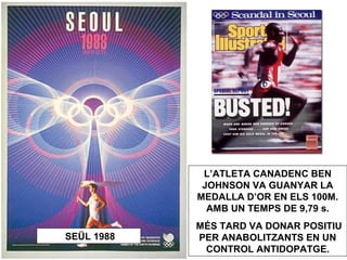 LOS ANGELES 1984 
CARL LEWIS ACONSEGUEIX 4 
MEDALLES D’OR (ATLETISME) 
LA SELECCIÓ ESPANYOLA 
DE BÀSQUET ACONSEGUEIX 
LA MEDALLA DE PLATA 
PERDENT LA FINAL CONTRA 
ELS EEUU. 
LA IMATGE DELS JOCS: 
GABRIELA ANDERSEN 
 