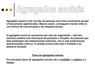 Sociologia cap-4-os-agrupamentos-sociais-13