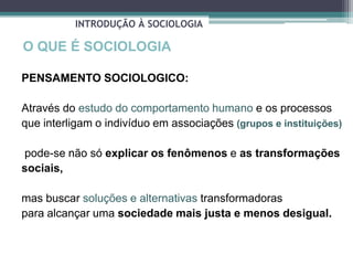 Sociologia introdução - o que é, principais pensamentos e pensadores | PPTX