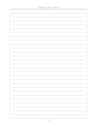 Sociologia - 2ª série - Volume 1
13
 