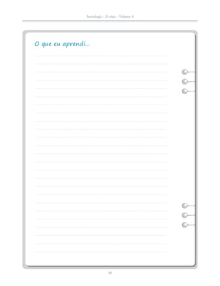 Sociologia - 2ª série - Volume 4
40
SOCIO_CAA_2s_Vol4_P3_2013.indd 40 29/07/13 15:18
 